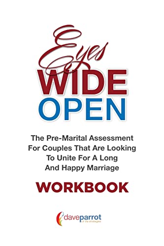 Stock image for Eyes Wide Open Workbook: The Pre-Marital Assessment For Couples That Are Looking To Unite For A Long And Happy Marriage for sale by Wonder Book