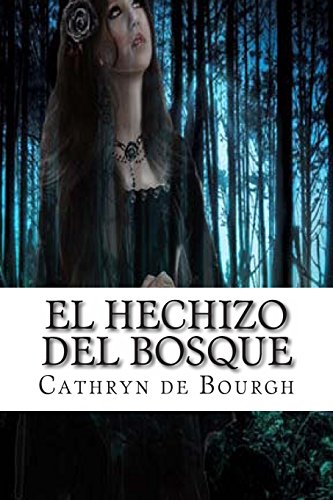 9781494767617: El hechizo del bosque: Doncellas cautivas III