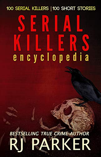 Stock image for Serial Killers (Encyclopedia of 100 Serial Killers) for sale by Goodwill Books