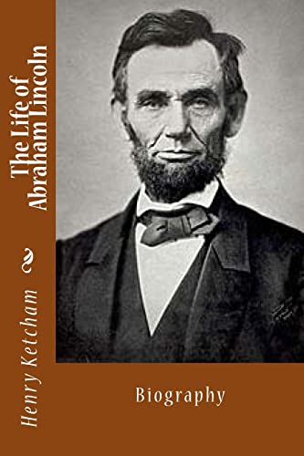 Beispielbild fr The Life of Abraham Lincoln: Biography zum Verkauf von THE SAINT BOOKSTORE