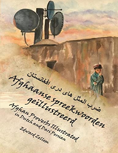 9781494773793: Afghaanse spreekwoorden gellustreerd: Afghan Proverbs in Dutch and Dari Persian