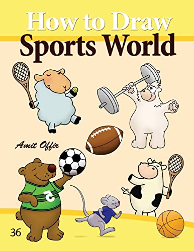 9781494774134: How to Draw Sports World: Drawing Activity for Kids and Adults: Volume 36 (How to Draw Comics)