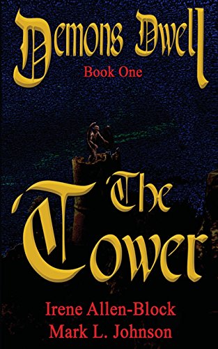 Beispielbild fr Demons Dwell: Book One - The Tower zum Verkauf von ThriftBooks-Dallas