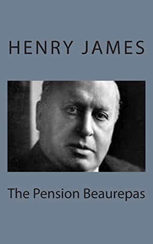 The Pension Beaurepas (Paperback) - Henry James