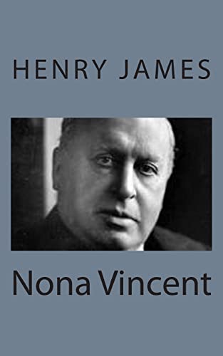 Nona Vincent (Paperback) - Henry James