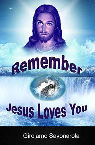 Beispielbild fr Remember Jesus Loves You zum Verkauf von THE SAINT BOOKSTORE