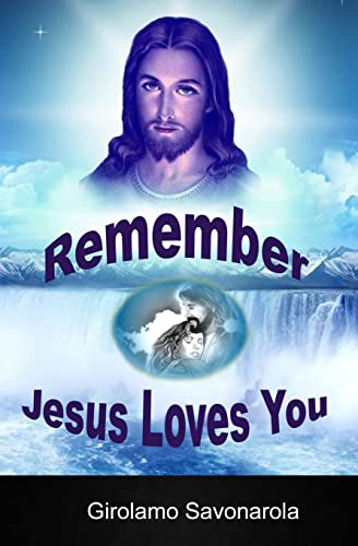 Stock image for Remember Jesus Loves You for sale by THE SAINT BOOKSTORE