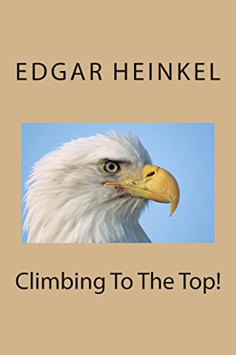 Stock image for Climbing To The Top! for sale by THE SAINT BOOKSTORE