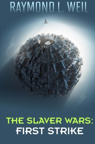 Beispielbild fr The Slaver Wars: First Strike: The Slaver Wars Book Four zum Verkauf von WorldofBooks