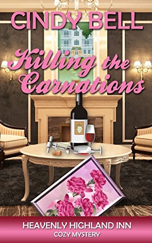 Imagen de archivo de Killing the Carnations: Volume 3 (A Heavenly Highland Inn Cozy Mystery) a la venta por WorldofBooks