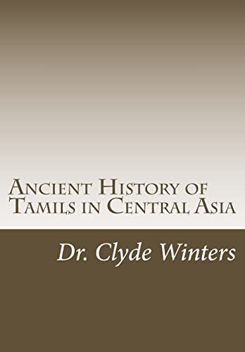 9781494791407: Ancient History of Tamils in Central Asia