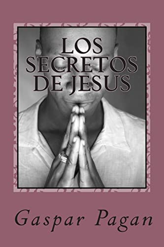Imagen de archivo de Los secretos de Jesus: La creacion y el ser a la venta por THE SAINT BOOKSTORE