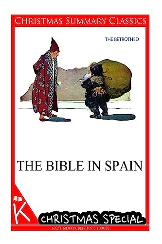 9781494794798: The Bible in Spain [christmas summary classics]