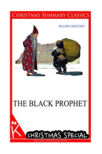 9781494795054: The Black Prophet [Christmas Summary Classics]
