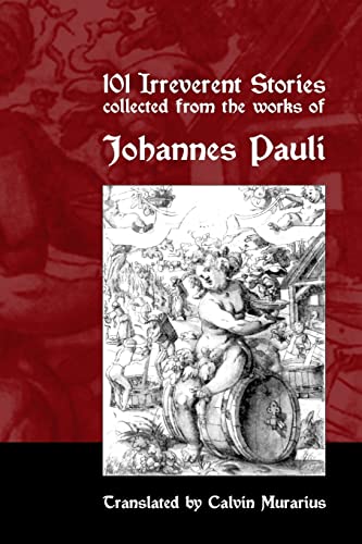 9781494795900: 101 irreverent stories collected from the works of Johannes Pauli