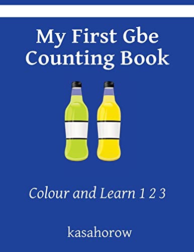 Beispielbild fr My First Gbe Counting Book: Colour and Learn 1 2 3 (English Evegbe) zum Verkauf von Lucky's Textbooks