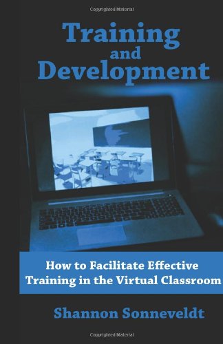 Beispielbild fr Training and Development: How to Facilitate Effective Training in the Virtual Cl zum Verkauf von medimops