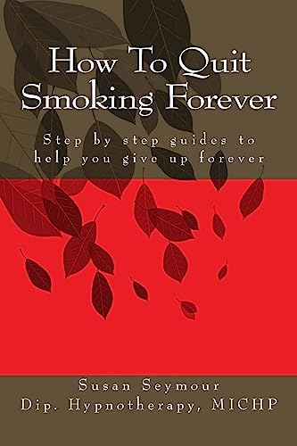 Beispielbild fr How To Quit Smoking Forever zum Verkauf von THE SAINT BOOKSTORE