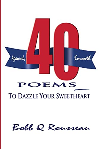 Imagen de archivo de 40 Poems to Dazzle your Sweetheart a la venta por THE SAINT BOOKSTORE