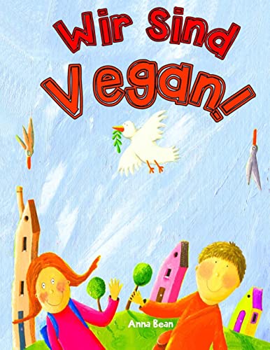Imagen de archivo de Wir Sind Vegan! (German Edition) a la venta por Lucky's Textbooks