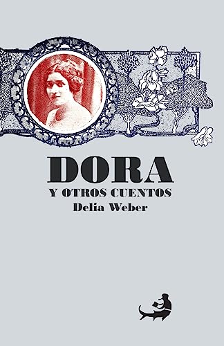 Imagen de archivo de Dora y Otros Cuentos a la venta por THE SAINT BOOKSTORE