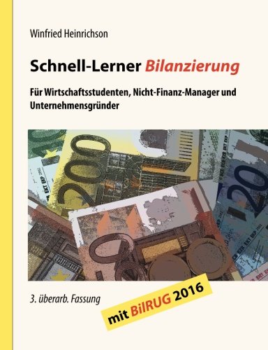 Stock image for Schnell-Lerner Bilanzierung: Fr Wirtschaftsstudenten, Nicht-Finanz-Manager und Unternehmensgrnder for sale by medimops