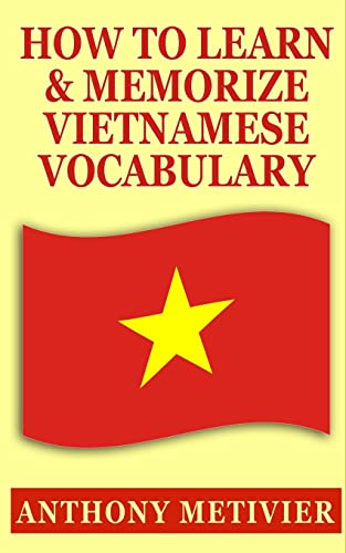 Stock image for How to Learn and Memorize Vietnamese Vocabulary for sale by Decluttr