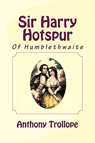 Stock image for Sir Harry Hotspur of Humblethwaite for sale by THE SAINT BOOKSTORE