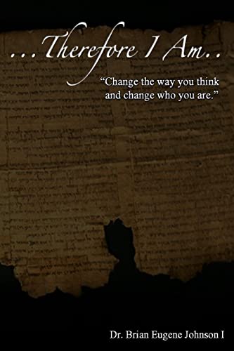 Imagen de archivo de Therefore I am: Change the way you think and change who you are. a la venta por THE SAINT BOOKSTORE