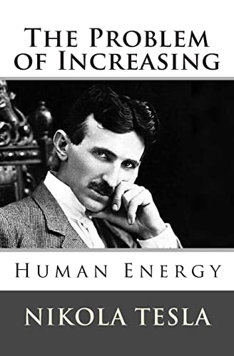 9781494812652: The Problem of Increasing Human Energy