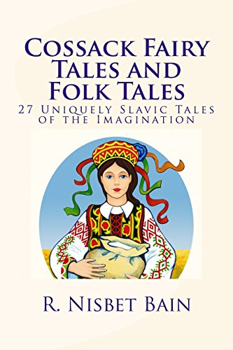 Beispielbild fr Cossack Fairy Tales and Folk Tales: 27 Uniquely Slavic Tales of the Imagination zum Verkauf von Revaluation Books