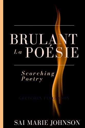 Beispielbild fr Brulant la Poesie: Scorching Poetry zum Verkauf von THE SAINT BOOKSTORE