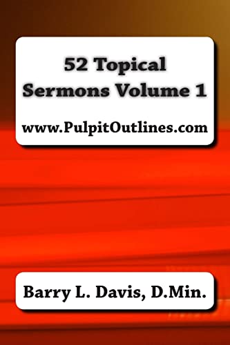 9781494816308: 52 Topical Sermons Volume 1 (Pulpit Outlines)