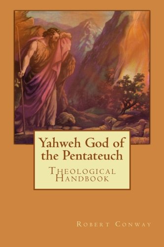 9781494818777: Yahweh God of the Pentateuch