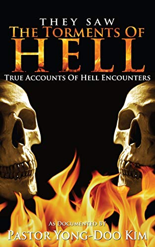 Stock image for They Saw the Torments of Hell: True Accounts of Hell Encounters for sale by Save With Sam