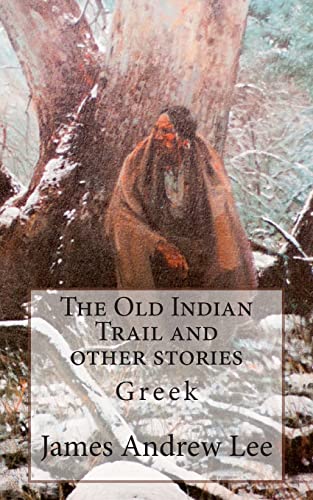 Stock image for The Old Indian Trail and Other Stories for sale by Revaluation Books
