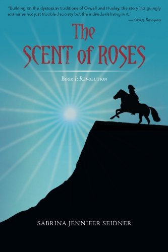 Beispielbild fr Revolution: The Scent of Roses, Book 1 zum Verkauf von ThriftBooks-Dallas