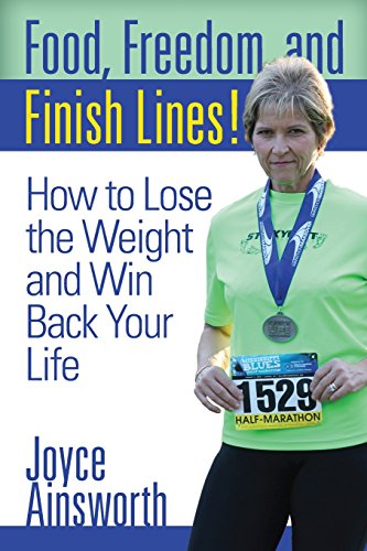 Beispielbild fr Food, Freedom, and Finish Lines: How to Lose the Weight and Win Back Your Life zum Verkauf von ThriftBooks-Dallas