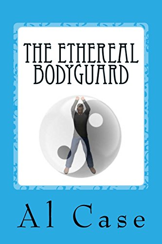 Stock image for The Ethereal Bodyguard for sale by Gavin's Books