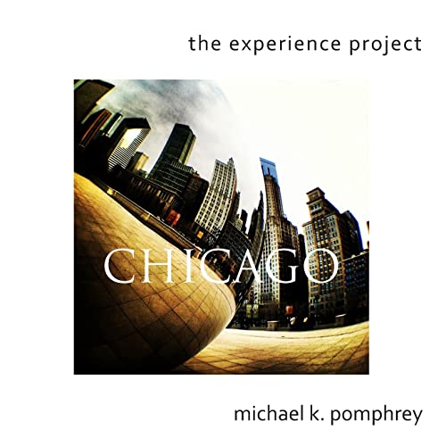 Beispielbild fr The Experience Project: Chicago zum Verkauf von ThriftBooks-Atlanta