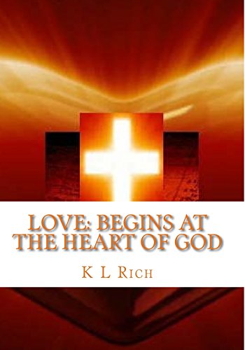 9781494831905: Love: Begins at the Heart of God