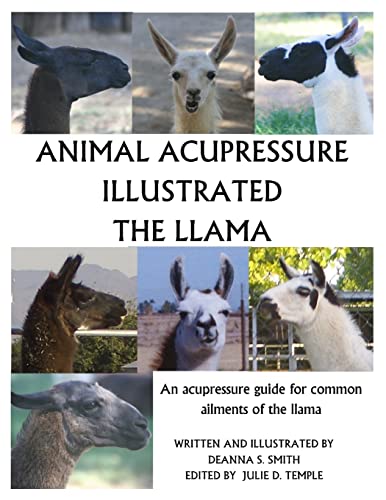 9781494833879: Animal Acupressure Illustrated The Llama