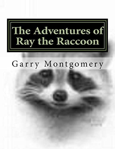 9781494836764: The Adventures of Ray the Raccoon: Volume 1