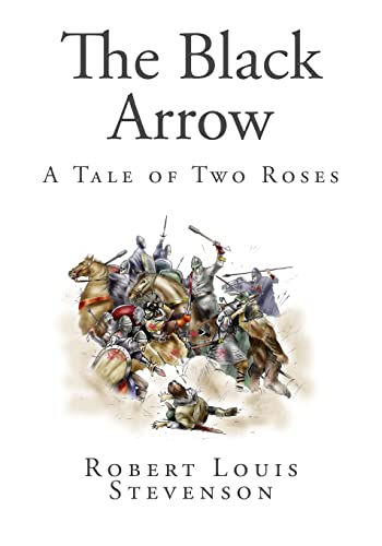 Stock image for The Black Arrow: A Tale of Two Roses for sale by HPB-Ruby