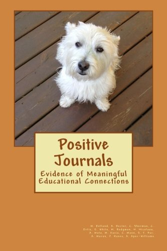 9781494839369: Positive Journals: Evidence of Meaningful Educational Connections