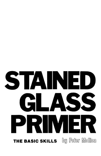 Stock image for Stained Glass Primer: The Basic Skills (Volume 1) for sale by austin books and more