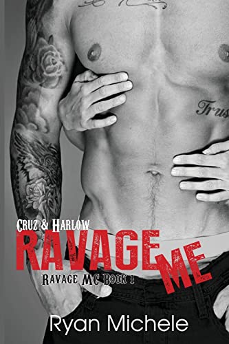Stock image for Ravage Me (Ravage MC #1): Volume 1 for sale by WorldofBooks