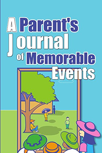 Imagen de archivo de A Parents Journal Of Memorable Events a la venta por Reuseabook