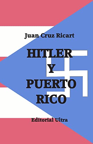 Imagen de archivo de Hitler y Puerto Rico a la venta por THE SAINT BOOKSTORE