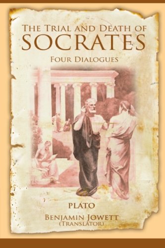 9781494846831: The Trial and Death of Socrates: Four Dialogues